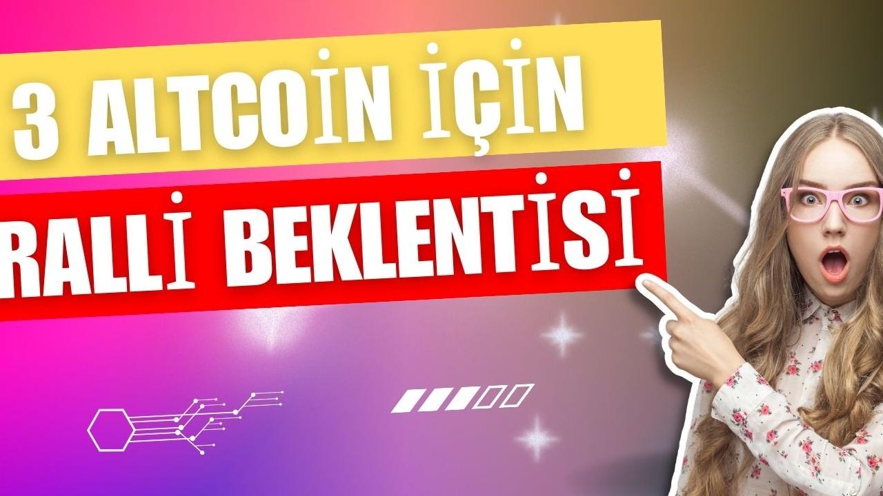 4 Altcoin'de Patlama Bekleniyor! Analistler Kısa Vadede 'e Varan Yükseliş Tahmin Ediyor