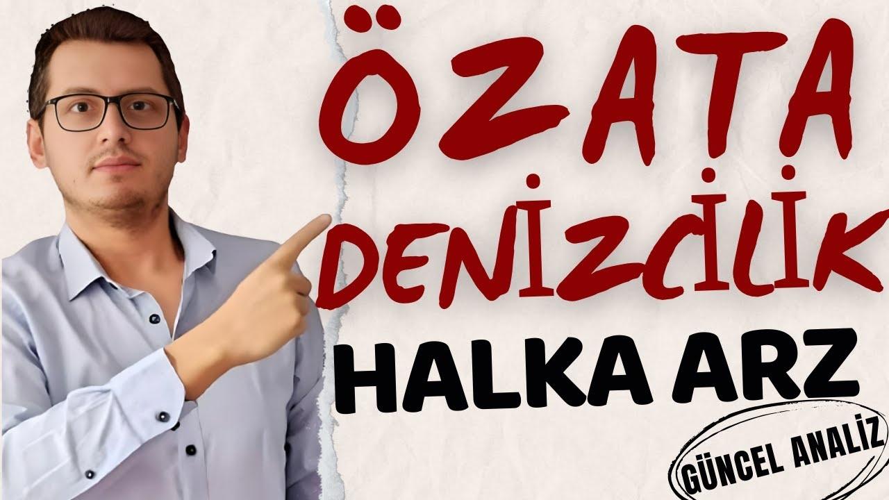 Özata Denizcilik (OZATD) Halka Arz Fiyatı: Gedik Yatırım'dan Değerleme Analizi