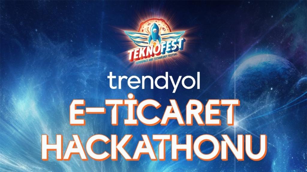 Trendyol'dan TEKNOFEST'te 100.000 TL Ödüllü E-Ticaret Hackathonu