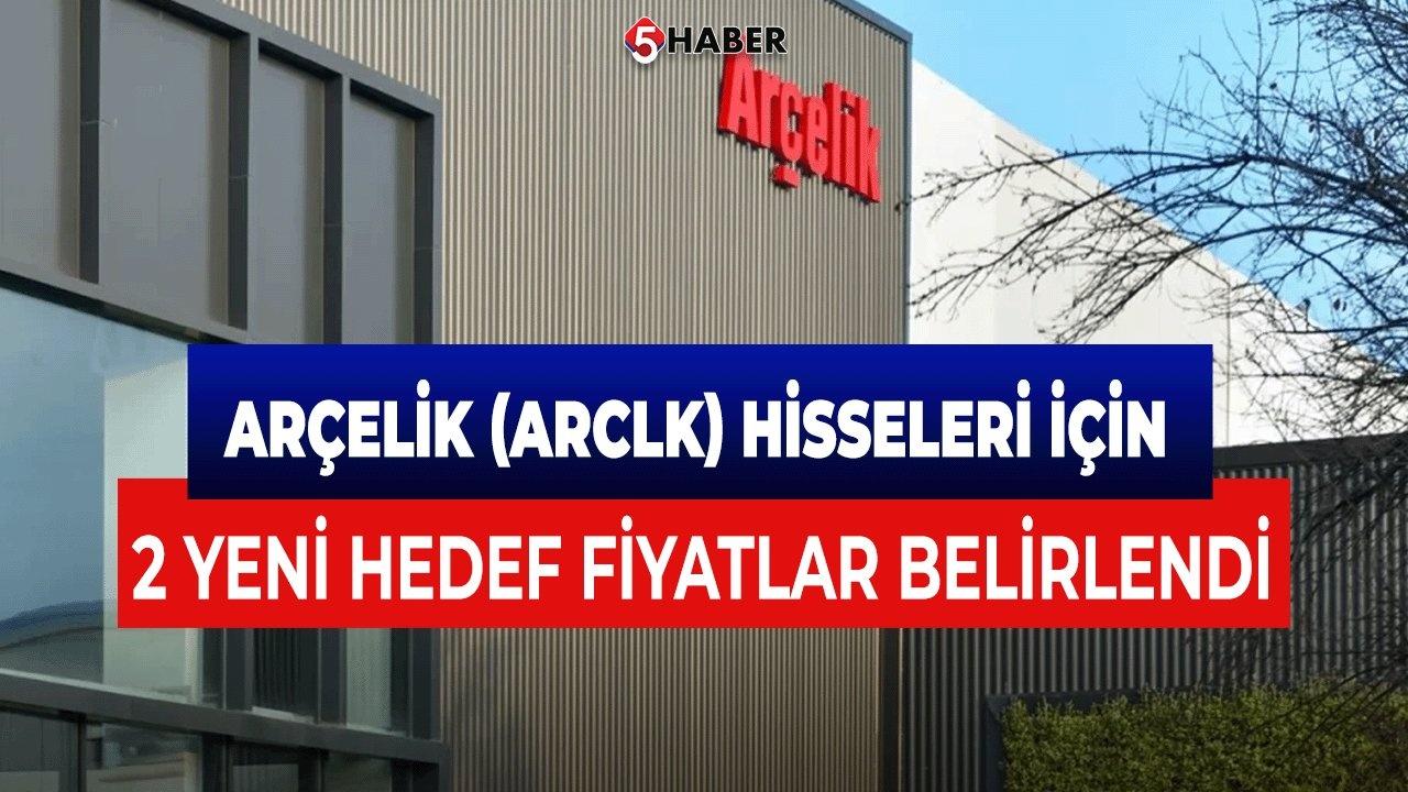 Arçelik (ARCLK) Hisse Hedef Fiyat 2025: 13 Kurumdan Gelen Tahminler