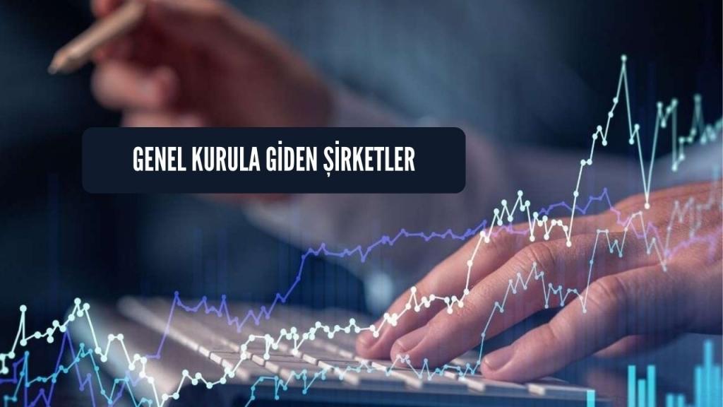 2 Şirket Yarın Genel Kurula Gidiyor: İşte Ayrıntılar