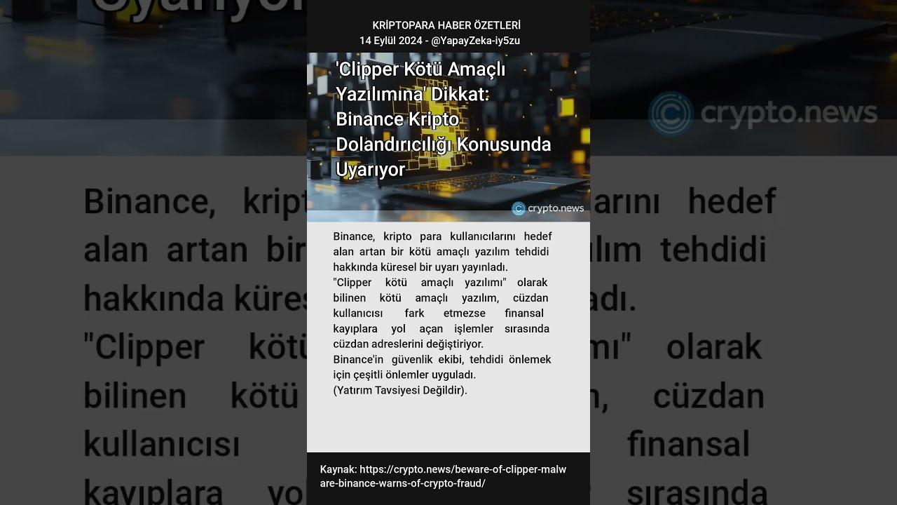 Binance, 2024'te Clipper Malware Saldırılarına Karşı Önlemler Alıyor