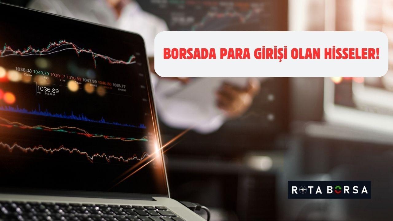 Borsada 4.2 Milyar TL'lik Dev Para Girişi: En Çok Hangi Hisselere Akıyor?