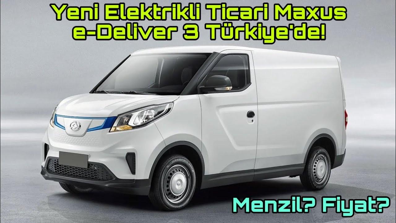 MAXUS eDeliver 5: Türkiye'ye Gelen 489 km Menzilli Elektrikli Van