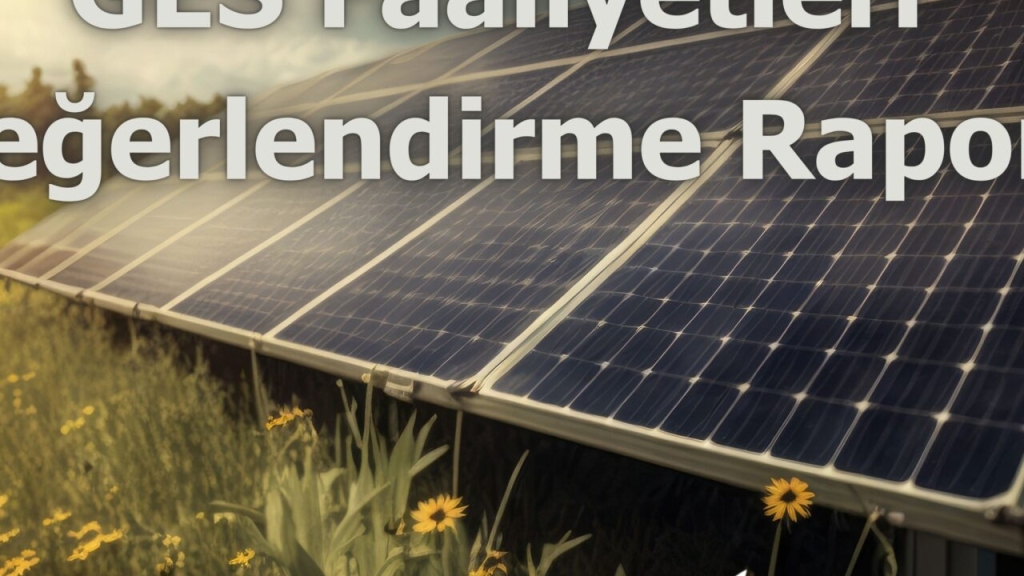 3 Güneş Enerjisi Santrali İçin ÇED Raporları Görüşe Açıldı