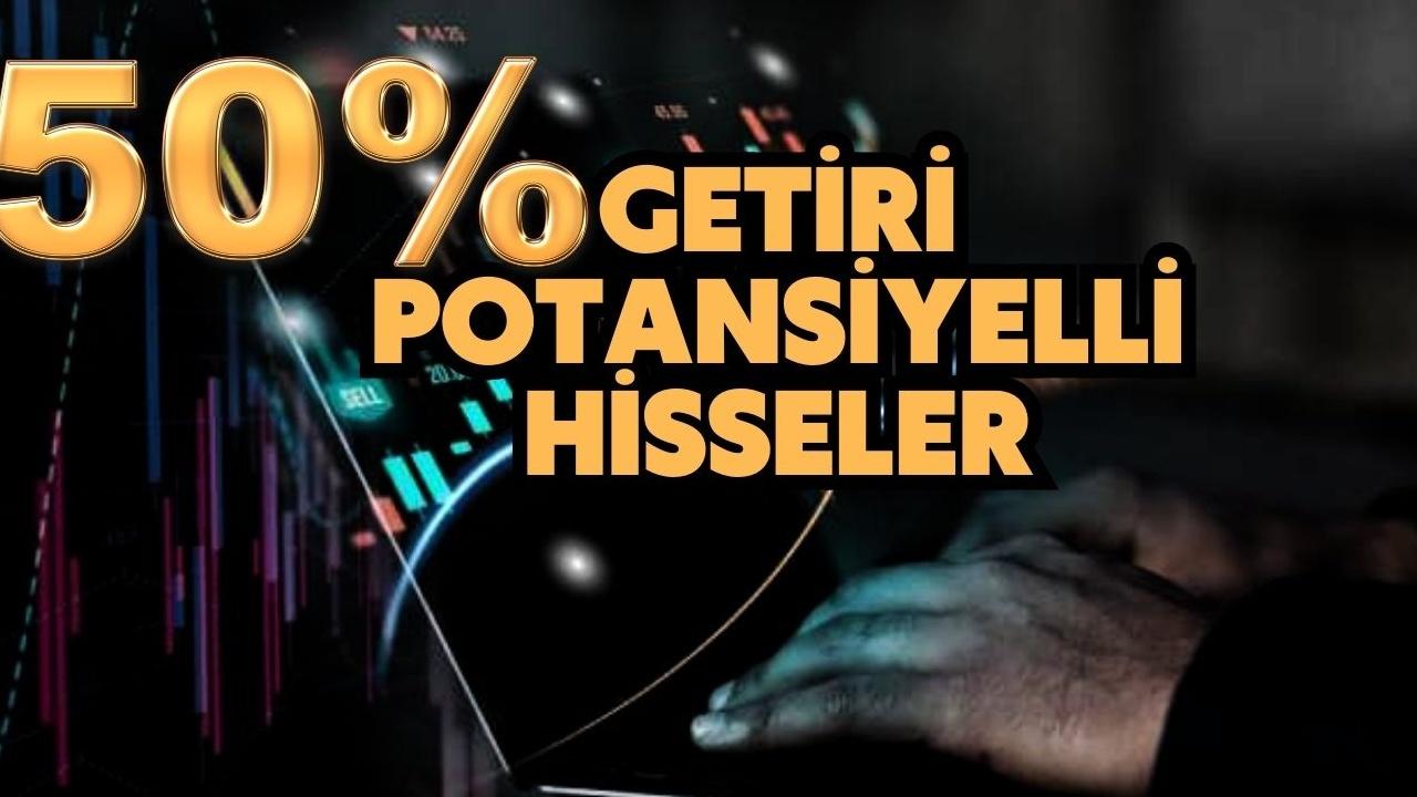 8 Hisse Senedi Üzeri Getiri Potansiyeliyle Dikkat Çekiyor!