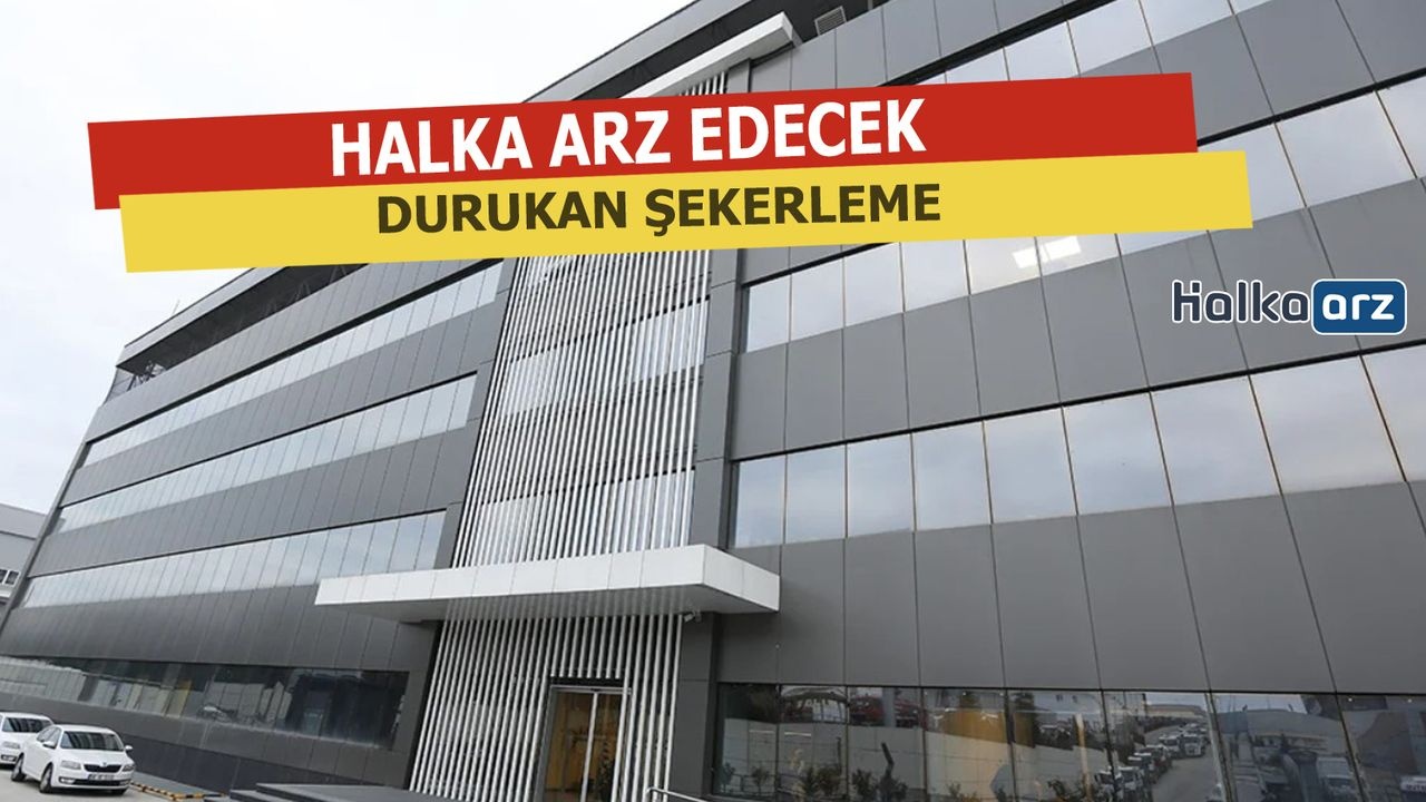 Durukan Şekerleme 42,5 Milyon TL'lik Halka Arzıyla Piyasaya Giriyor