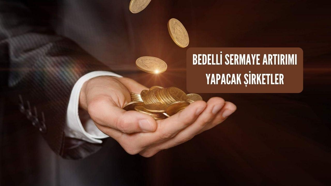 Bedelli Sermaye Artırımı Bekleyen 19 Şirket