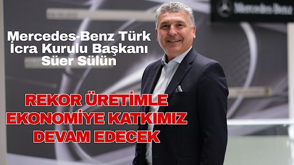 Mercedes-Benz Türk, 2023'te Vergi Rekortmeni Oldu: Türkiye'nin En Büyük Sanayi Kuruluşu