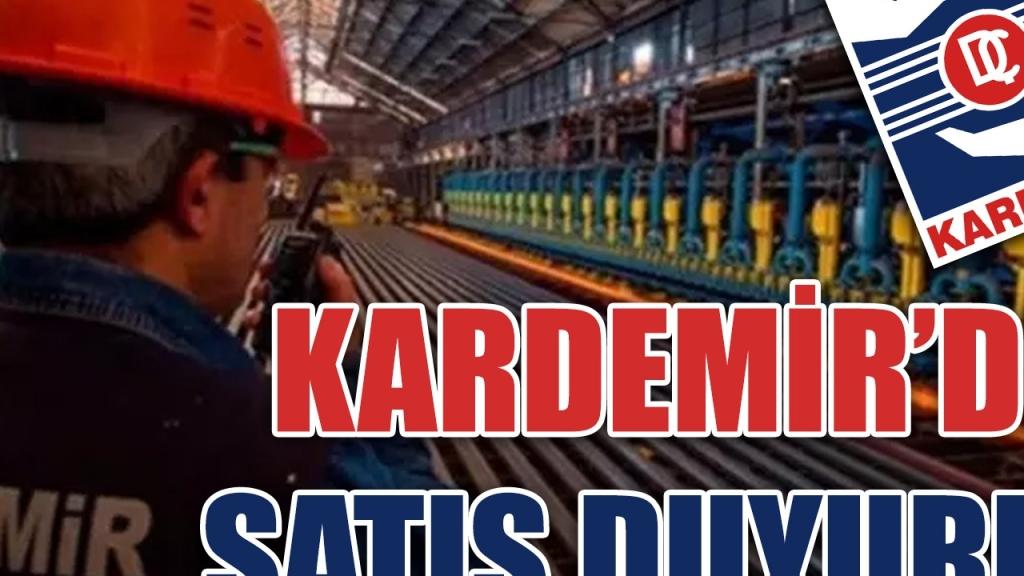 Kardemir'den Ekim-Aralık Dönemi İçin Satış Duyurusu