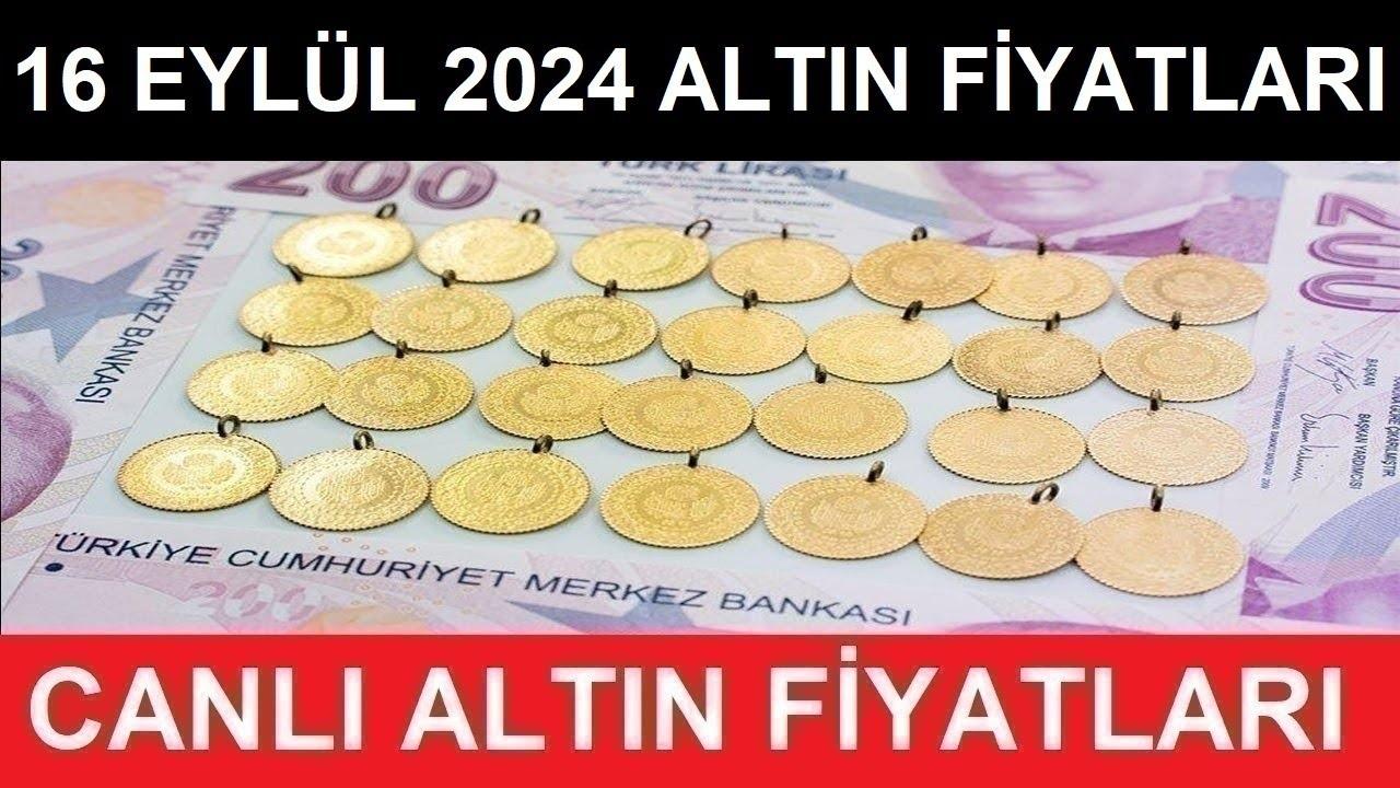 16 Eylül 2024 Altın Fiyatları: Çeyrek Altın Kaç TL? Güncel Liste!