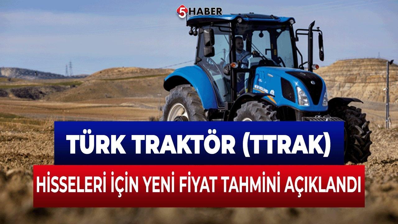 8 Kurumdan Türk Traktör İçin Yeni Hedef Fiyat