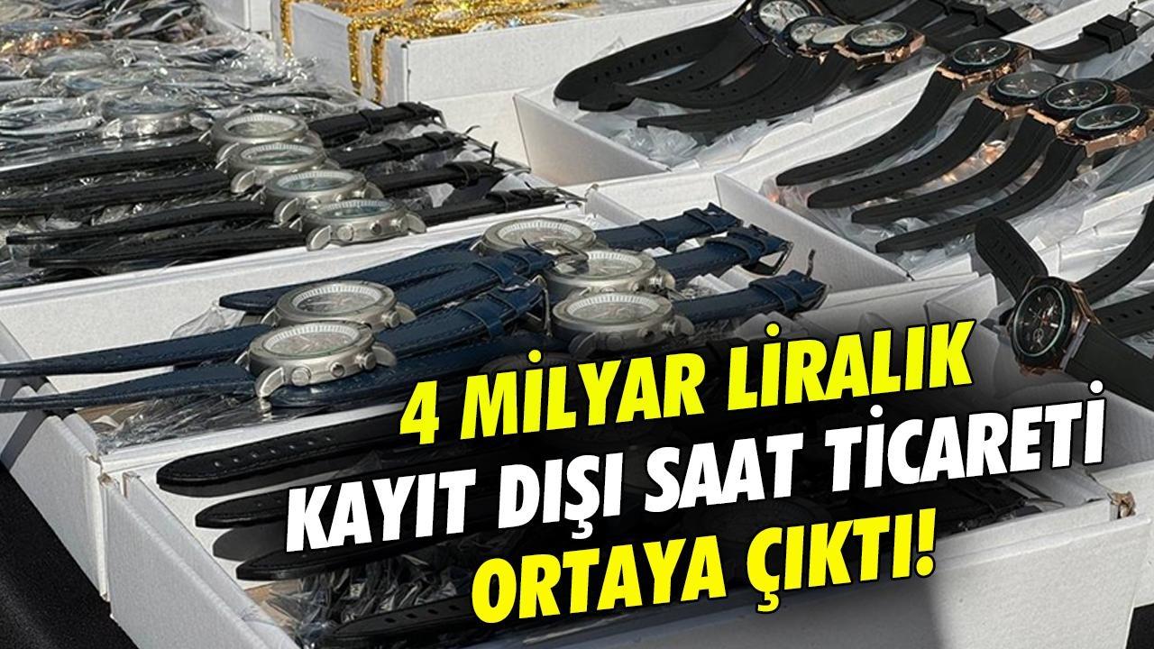 4 Milyar Lira Değerinde Kayıt Dışı Saat Ticareti Ortaya Çıktı