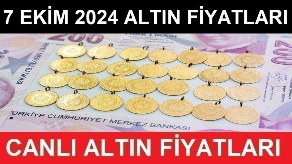 7 Ekim 2024 Altın Fiyatları: Gram Altın 2.914 TL'ye Çıktı!