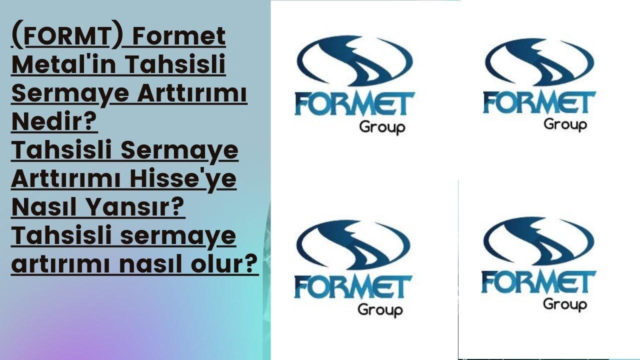 Formt Metal'den 0 Bedelli Sermaye Artırımı