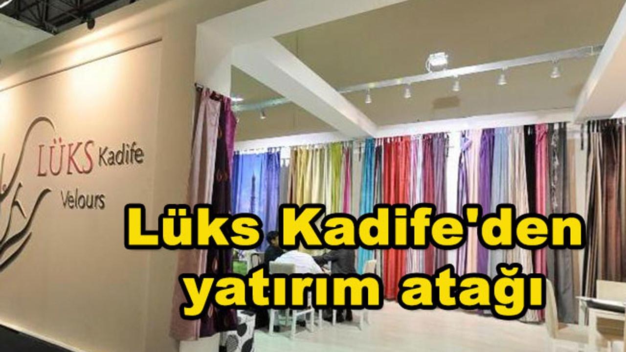 Lüks Kadife'den 1 Yatırım Hamlesi Daha