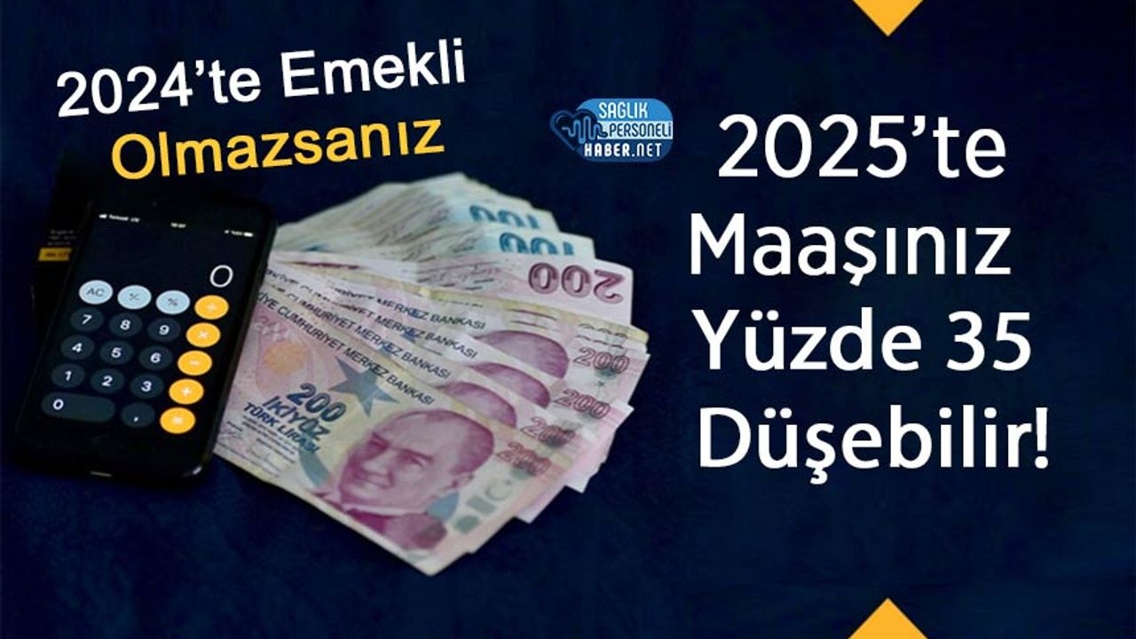 2024 Emeklilikte Maaş Fırsatı: Daha Fazla Kazanmak İçin Acele Edin!