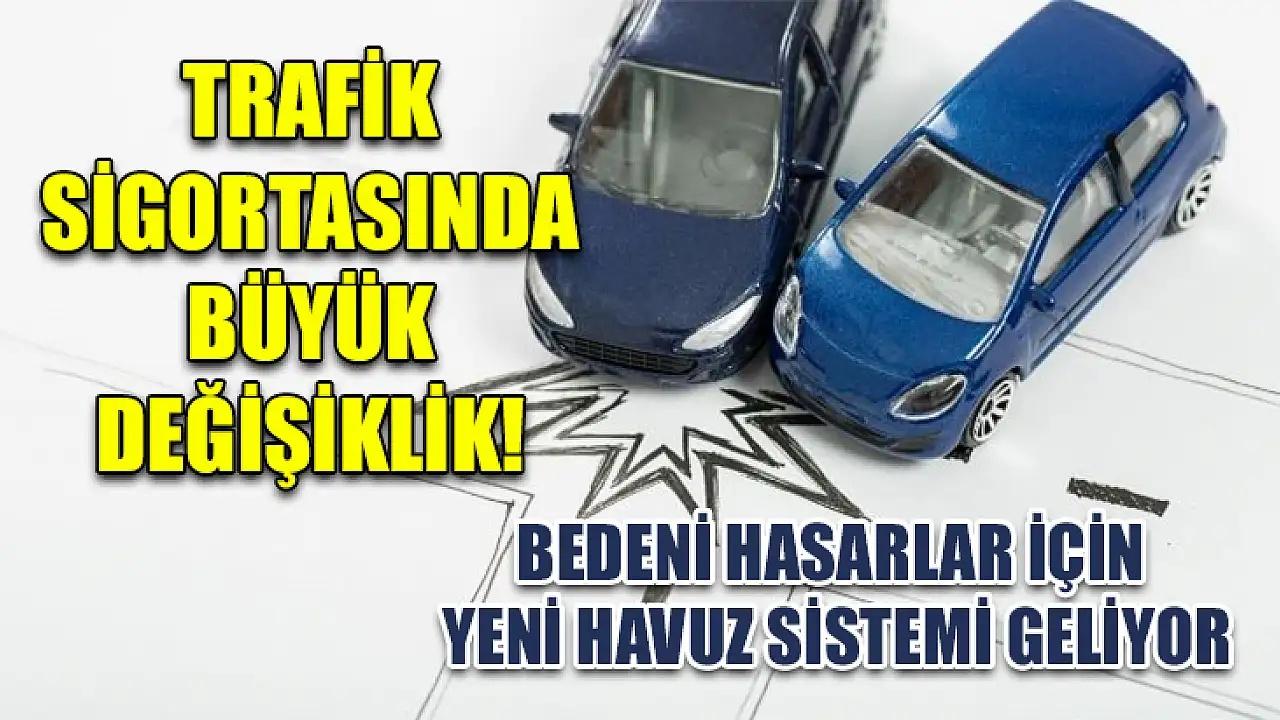 Trafik Sigortası Devrim Yaratıyor: Bedeni Hasar Havuzu Sistemi ile 0 Değişim