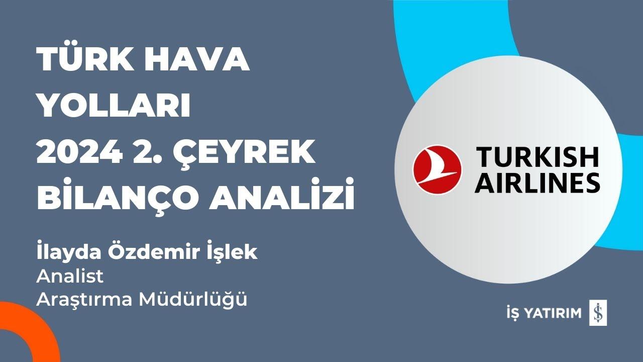 THY, 2. Çeyrekte 30 Milyar TL Kâr Açıkladı