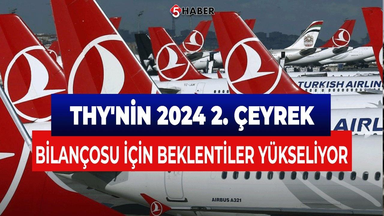 THY, 2. Çeyrekte 30 Milyar TL Kâr Açıkladı