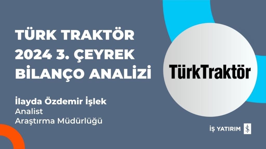 TTRAK Hisse Analizi: 2024 3. Çeyrek Bilanço Sonuçları