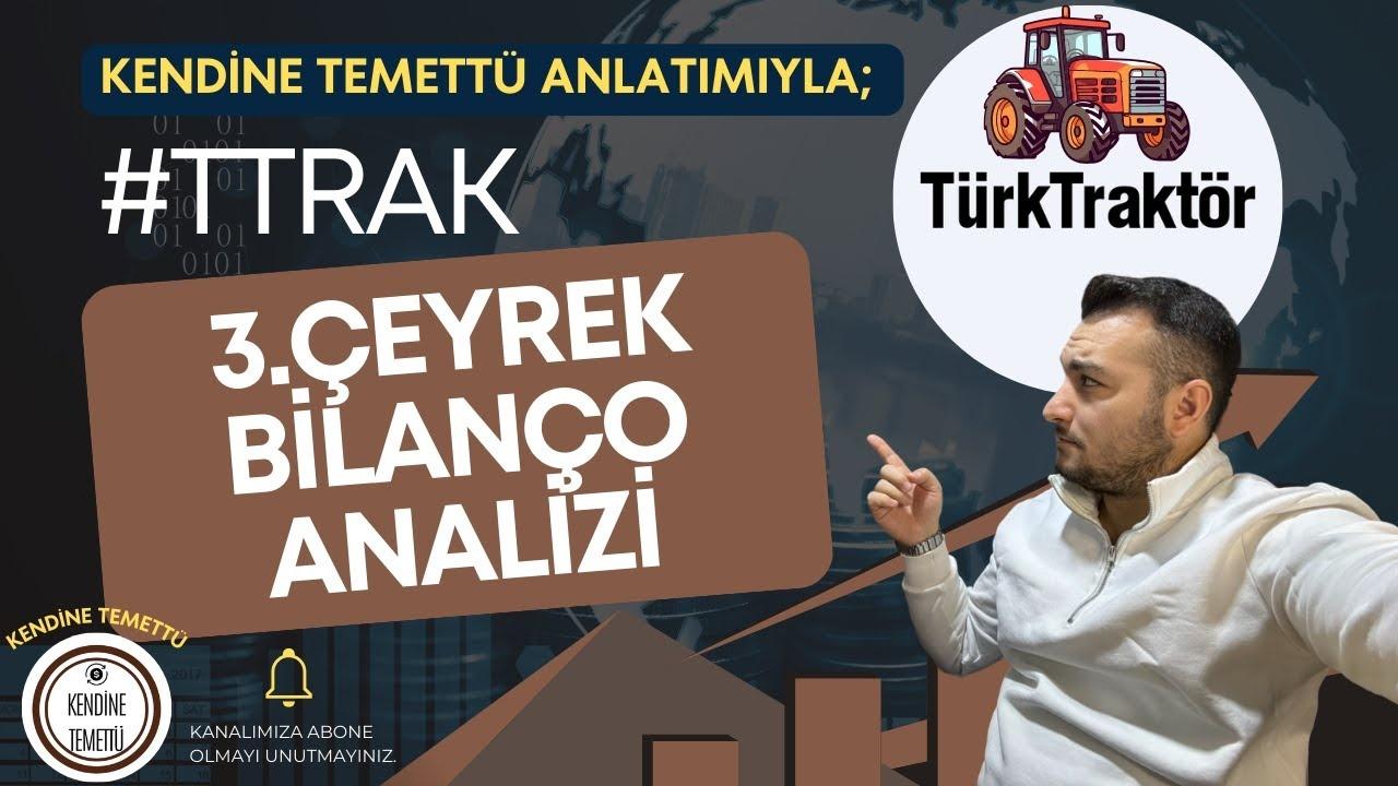 TTRAK Hisse Analizi: 2024 3. Çeyrek Bilanço Sonuçları