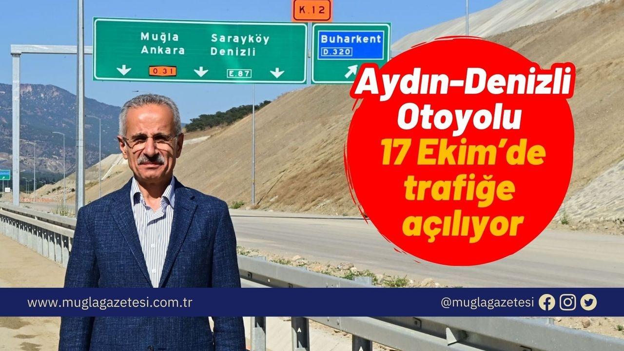 Aydın-Denizli Otoyolu 3 Saatte Açılıyor! 17 Ekim'de Büyük Açılış