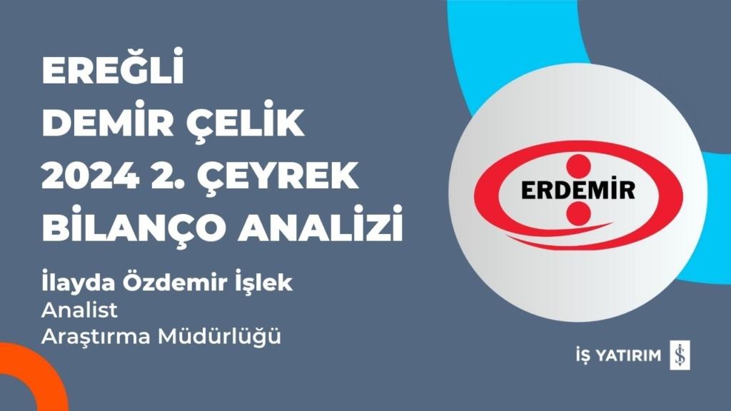 Erdemir Ereğli Demir Çelik'ten 4.3 Milyar TL Kâr