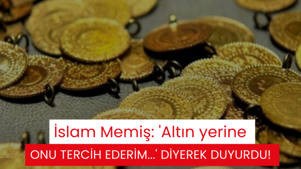 İslam Memiş: 'Altın Yerine Onu Tercih Ederim...' - 2025'te Altının Yerini Alacak Yatırım Aracı!