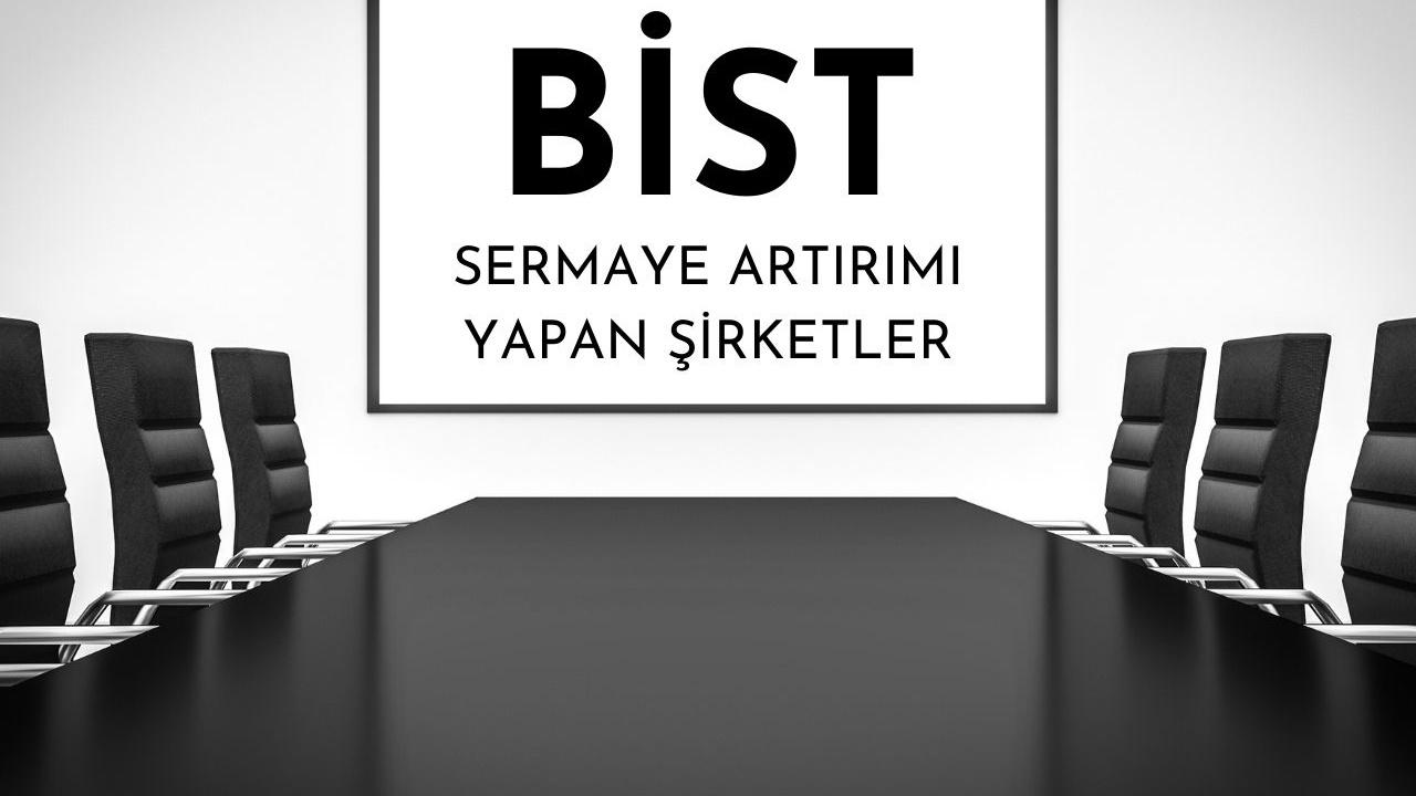 6 Şirket Bedelsiz Sermaye Artırımı İçin Harekete Geçti