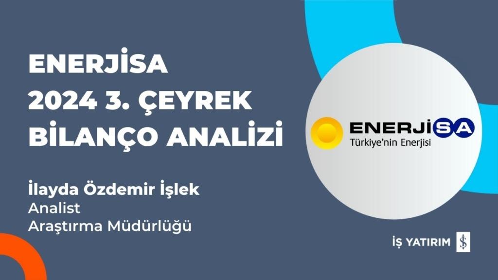 Enerjisa 2024 3. Çeyrek Bilançosu: 912 Milyon TL Kâr