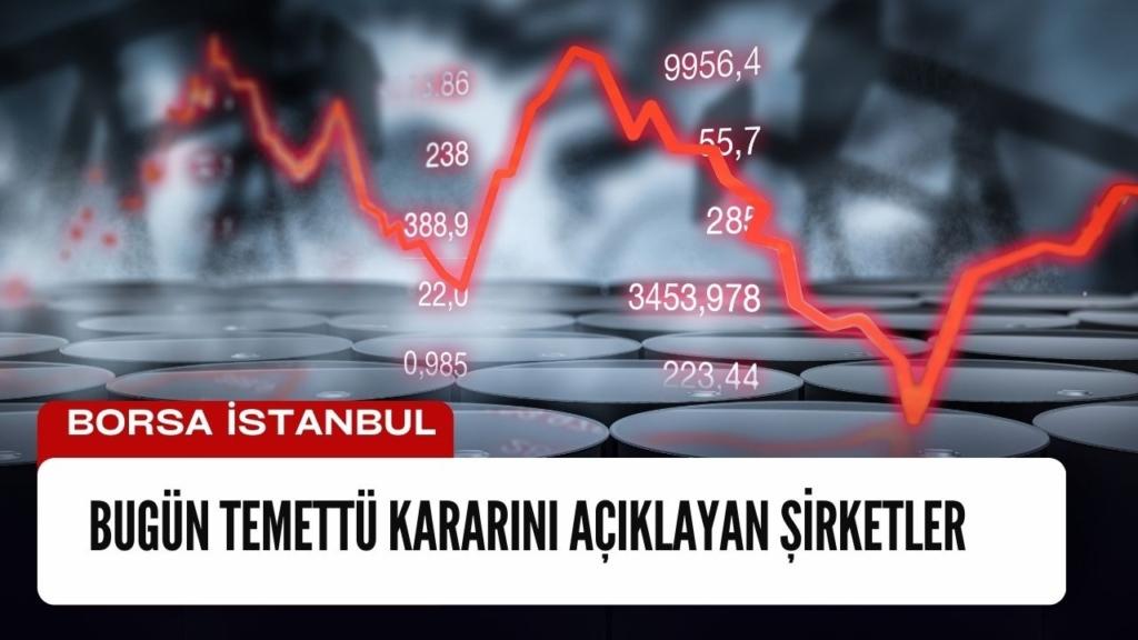 4 Şirket, Temettü Kararlarını Açıkladı!