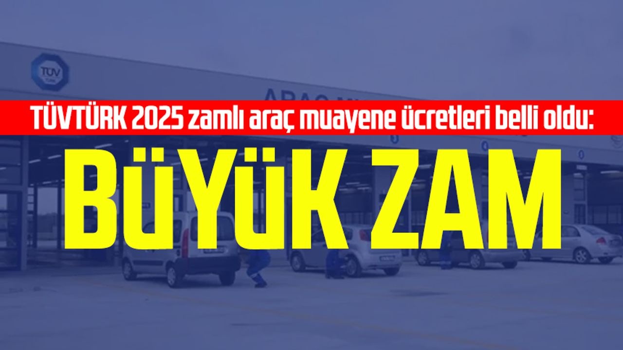 2025 Araç Muayene Ücretlerine Büyük Zam Geliyor!