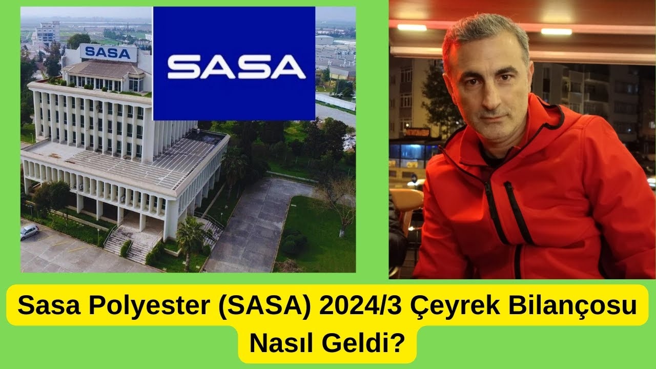 Sasa Polyester, 2024'ün 3. Çeyreğinde Kar Artışı Açıkladı