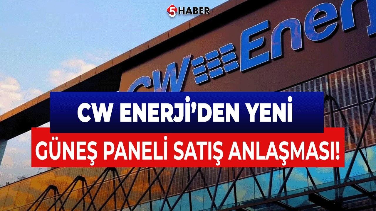 CW Enerji 250 Milyon TL'lik Yeni Sözleşme İmzaladı