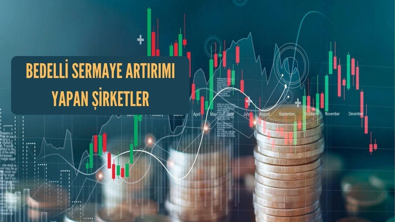 19 Şirket Bedelli Sermaye Artırımı İçin SPK Onayı Bekliyor