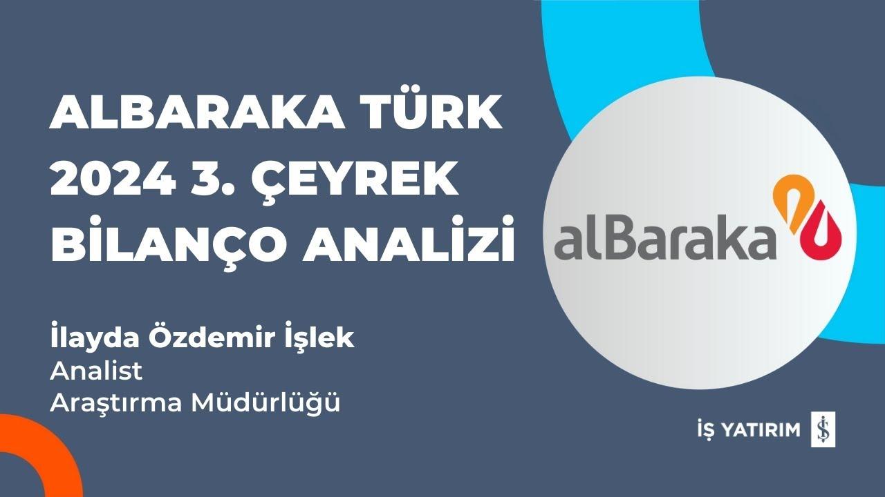 Albaraka Türk (ALBRK) 2024 3. Çeyrek Kârı 2,664 Milyon TL