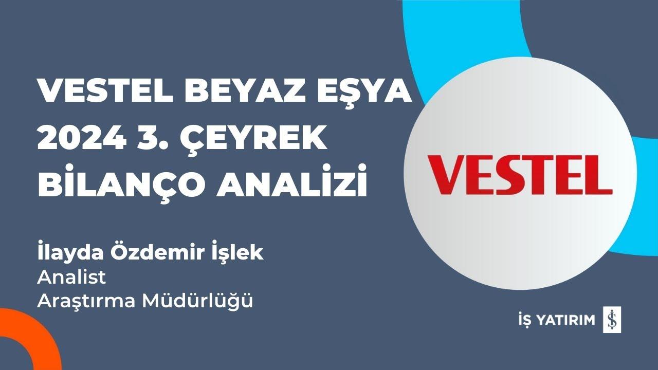 Vestel Elektronik 2024 Yılı 3. Çeyrekte 3 Milyar TL Zarar Açıkladı