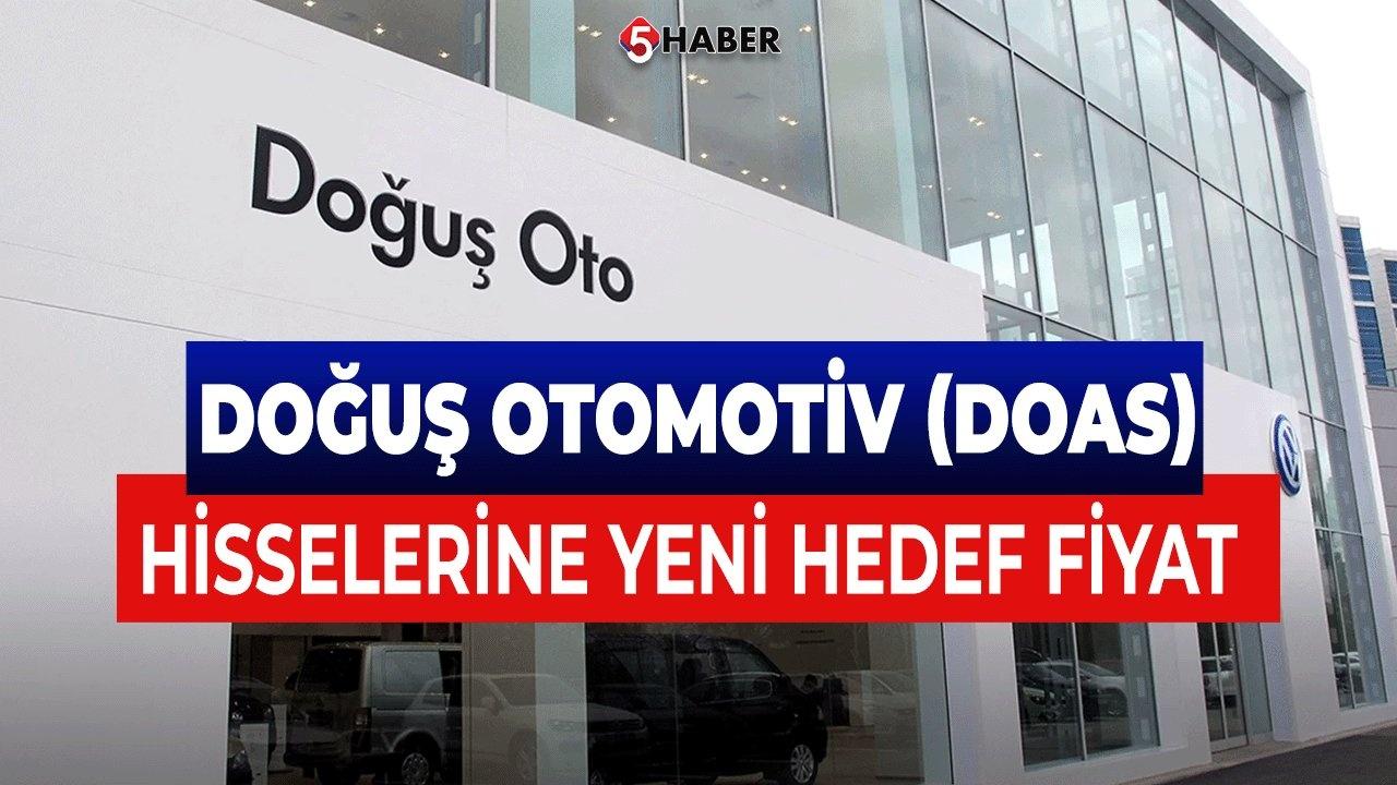 Doğuş Otomotiv Hisse Hedef Fiyatı 265 TL Oldu