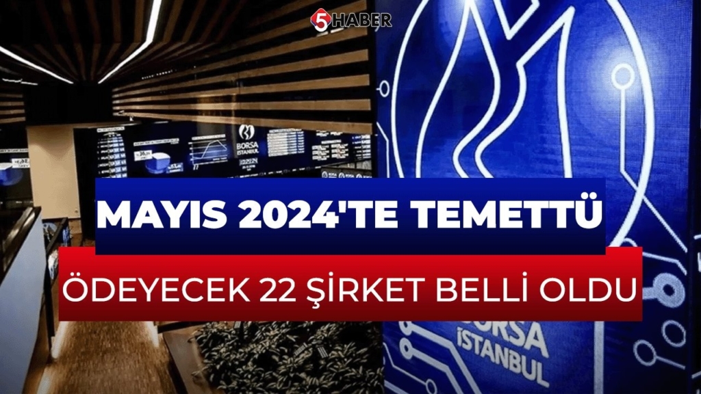 22 Şirket Yıl Sonunda Temettü Dağıtacak!