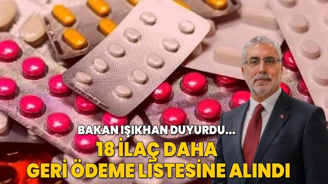 18 İlaç Geri Ödeme Listesine Eklendi!