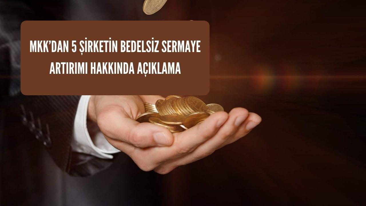 6 Şirket Bedelsiz Sermaye Artırımı Açıkladı