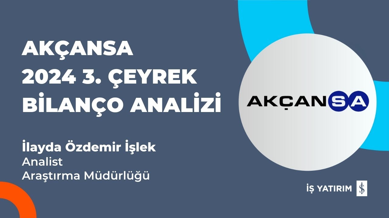 Akçansa 2024 3. Çeyrek Bilançosu: Satışlar Düştü, Kar %6 Arttı