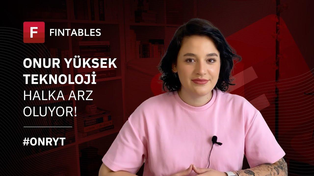 ONRYT, Olağan Dışı Fiyat Hareketleri Nedeniyle SPK'ya Başvurdu