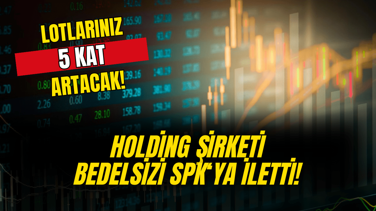 5 Şirket Bedelsiz Sermaye Artırımı Açıkladı