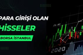 Borsada 3,7 Milyar TL Giriş! Para Basan Hisseler