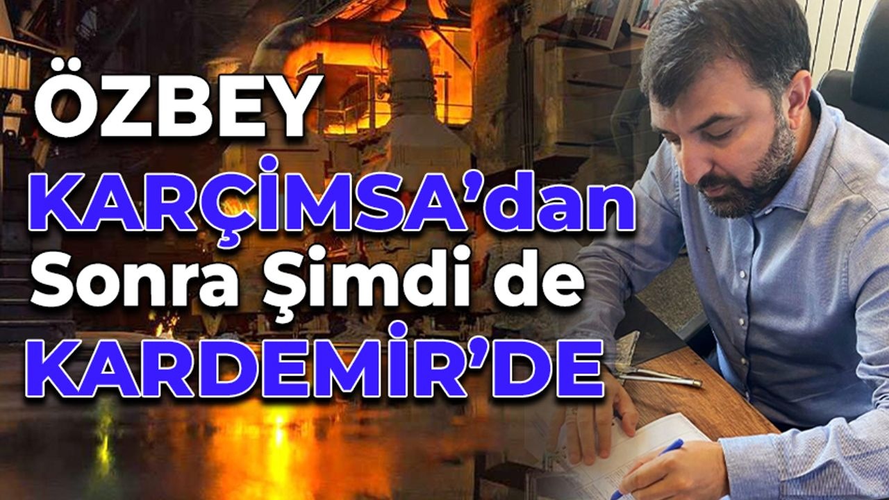 Soner Özbey, Kardemir'den 1.5 Milyon Lot Hisse Aldı