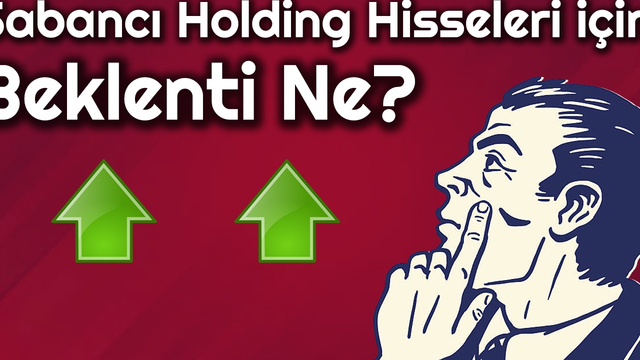 Sabancı Holding Hisse Hedef Fiyatı 155 TL Oldu