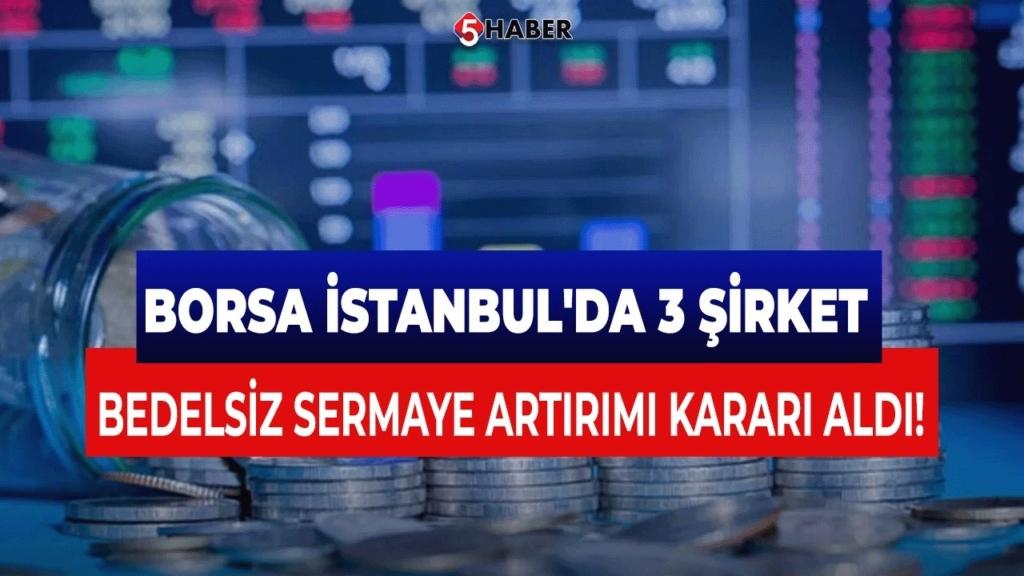 3 Şirketin Sermaye Artırımı Borsayı Hareketlendirdi