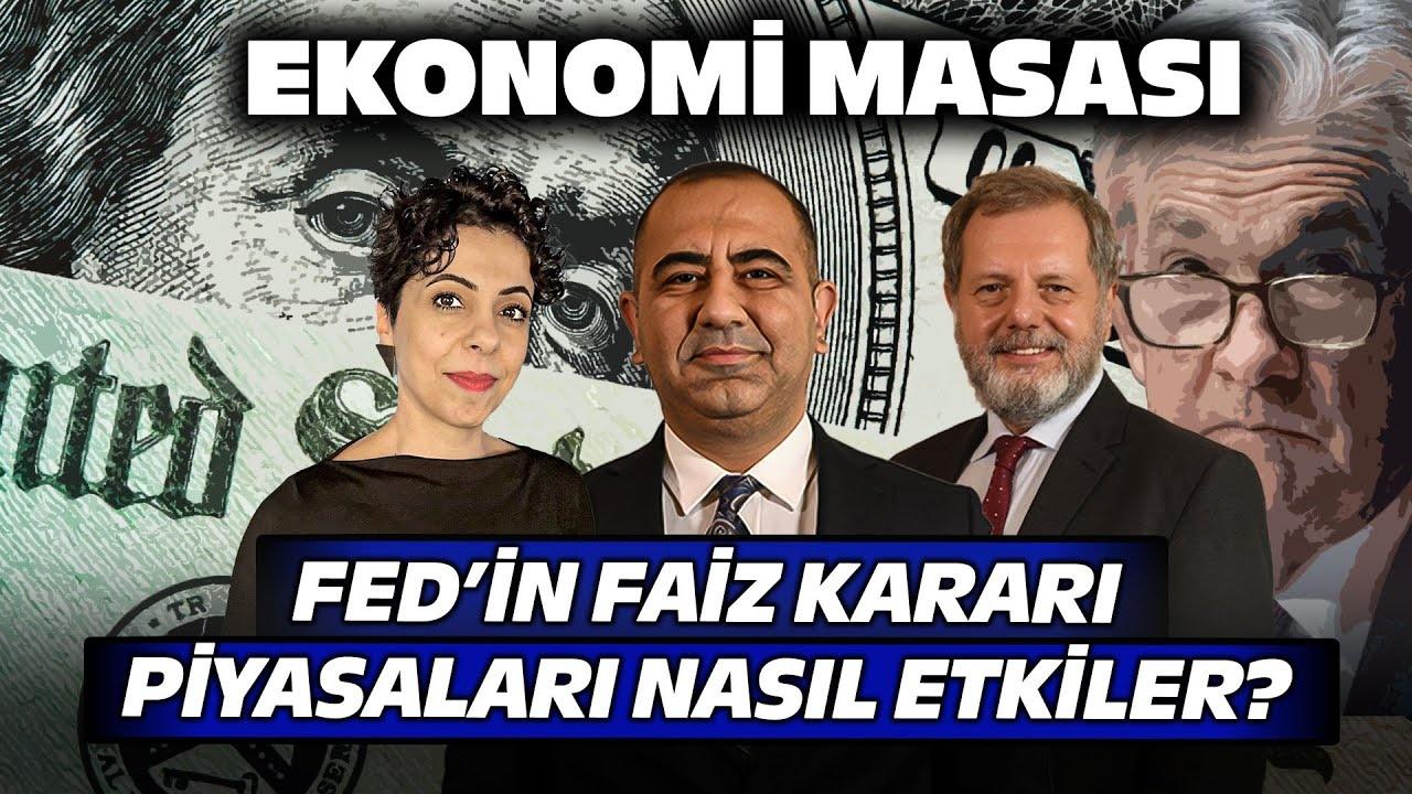 7 Maddede Fed'in Faiz Kararı ve Piyasa Beklentileri